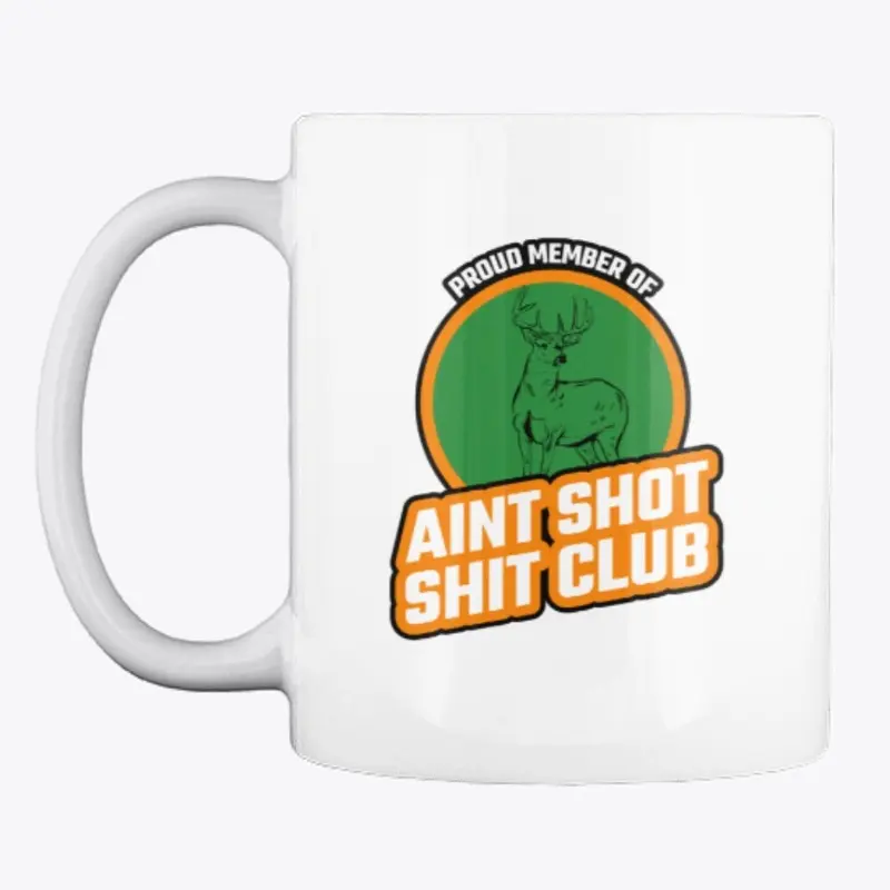 Aint Shot Shit Club